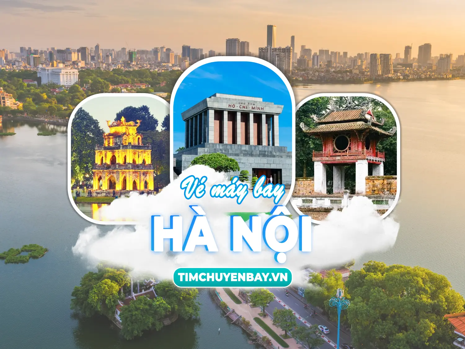 Vé máy bay đi Hà Nội giá rẻ cập nhật tại timchuyenbay.vn