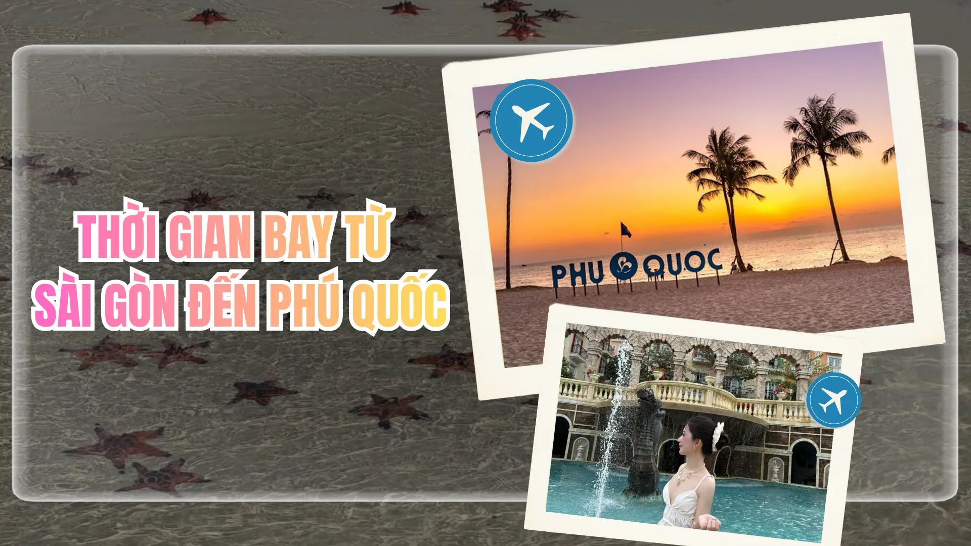 Thời gian bay từ Sài Gòn đến Phú Quốc