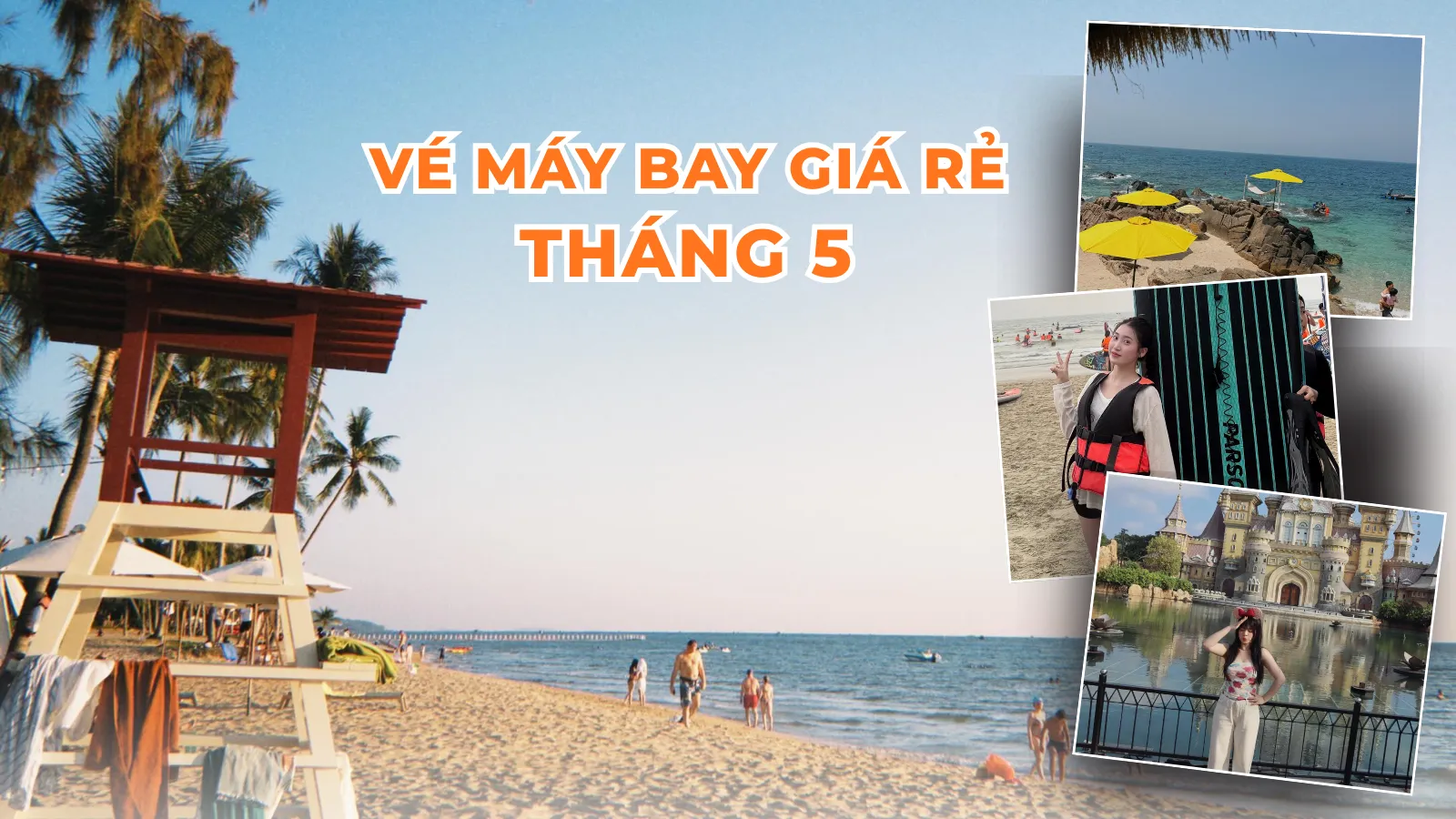 Đặt vé máy bay giá rẻ tháng 5