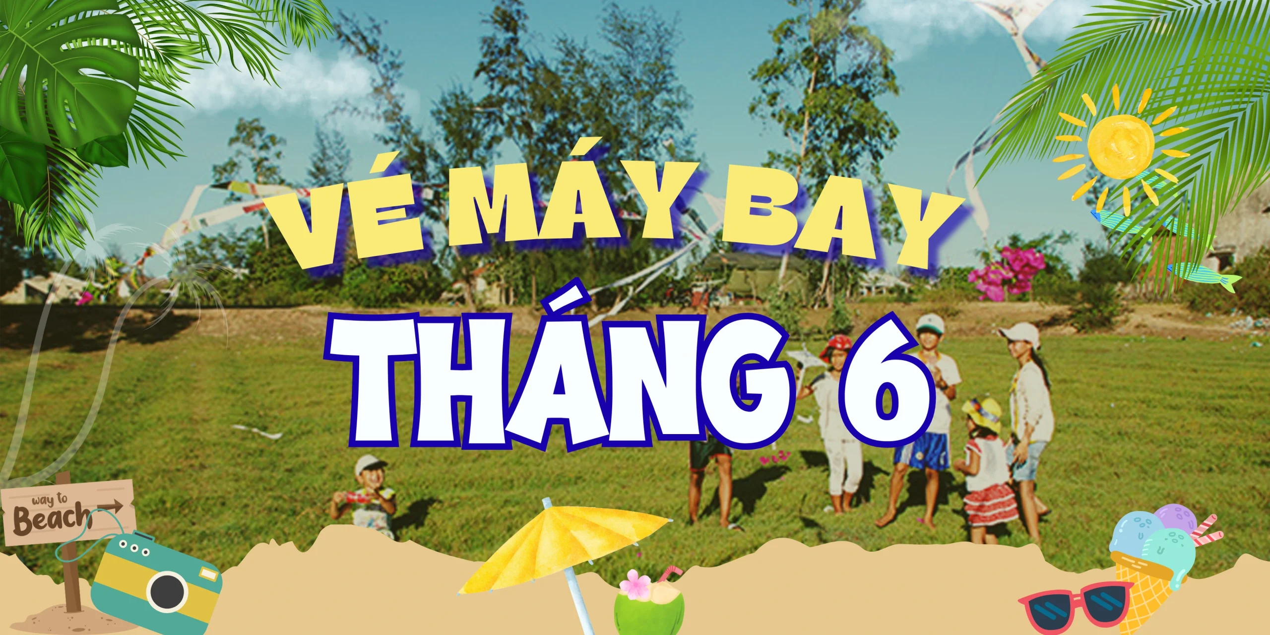 Vé máy bay tháng 6