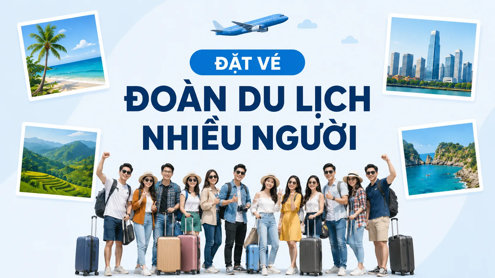 Đặt vé đoàn du lịch nhiều người