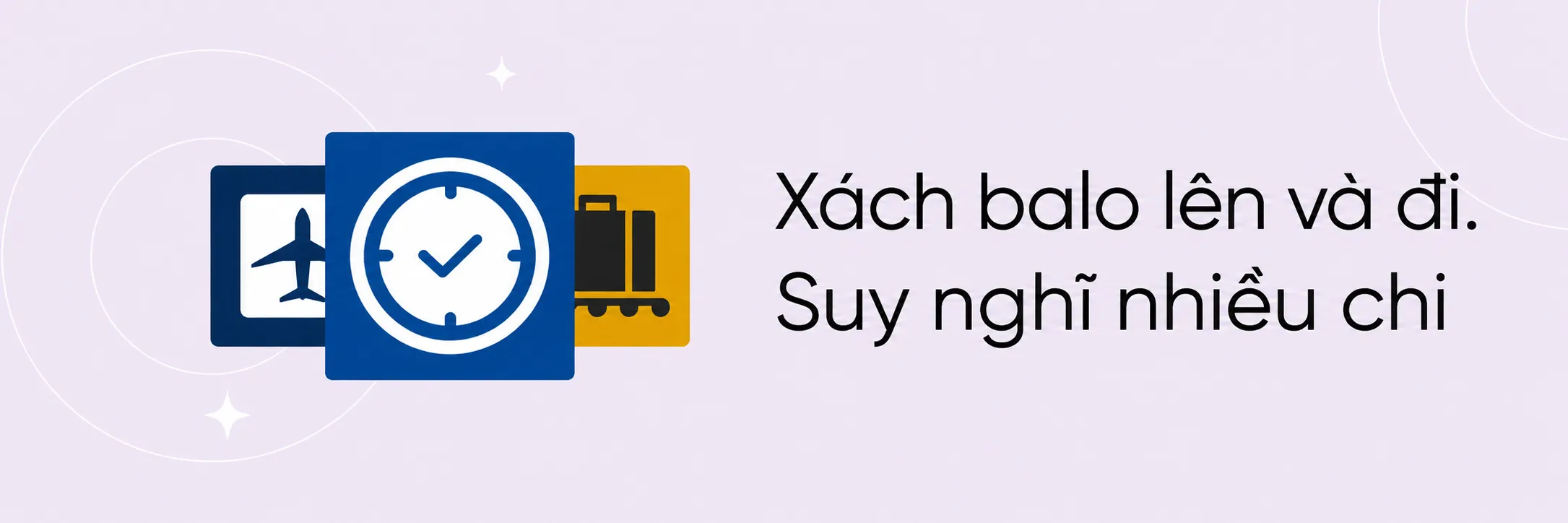 Xách balo lên và đi